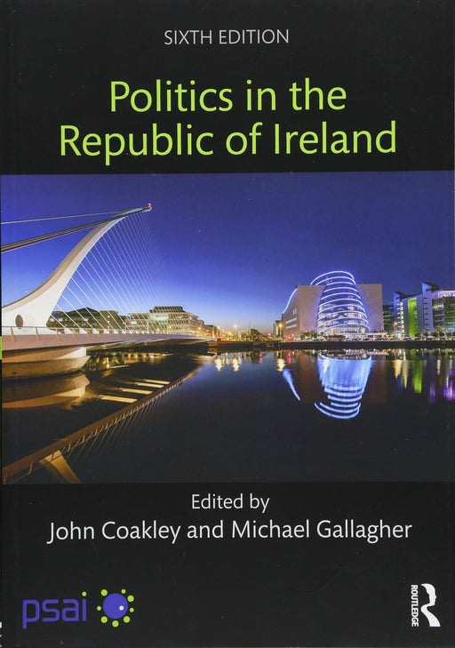 Politics in the Republic of Ireland [Paperback] Coakley, John and Gallagher, Michael - Acceptable