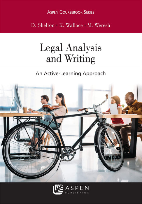 Legal Analysis and Writing: An Active-Learning Approach (Aspen Coursebook)