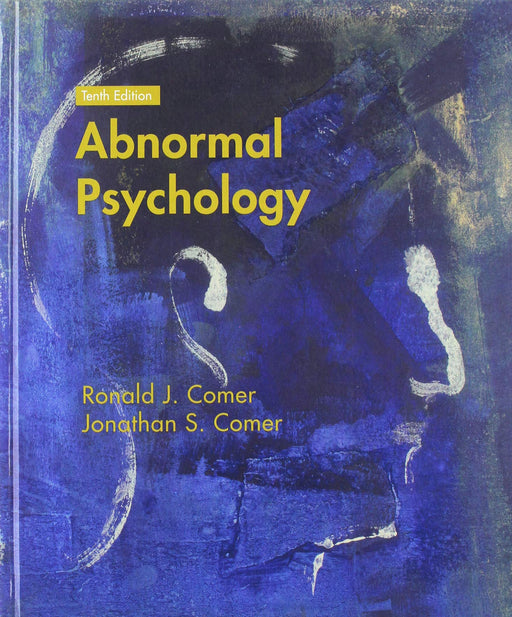 Abnormal Psychology Ronald J. Comer