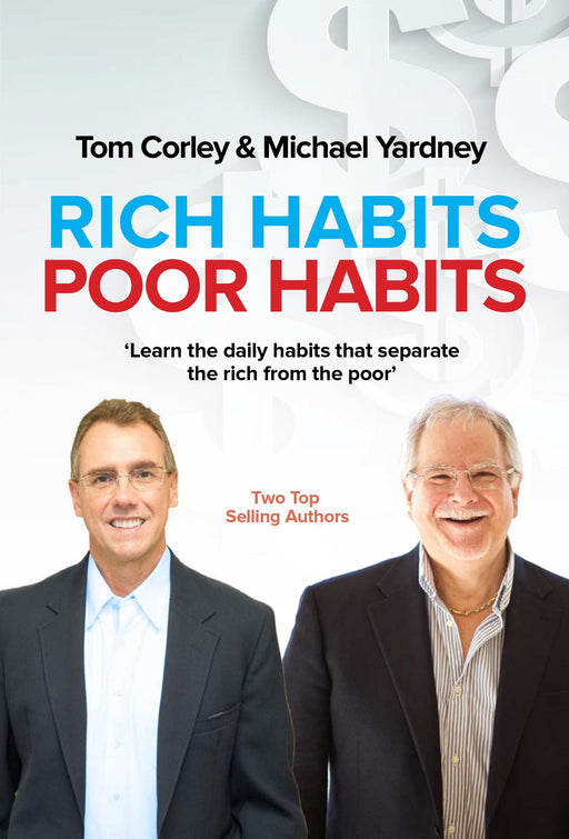 Rich Habits, Poor Habits Corley, Tom and Yardney, Michael - Acceptable