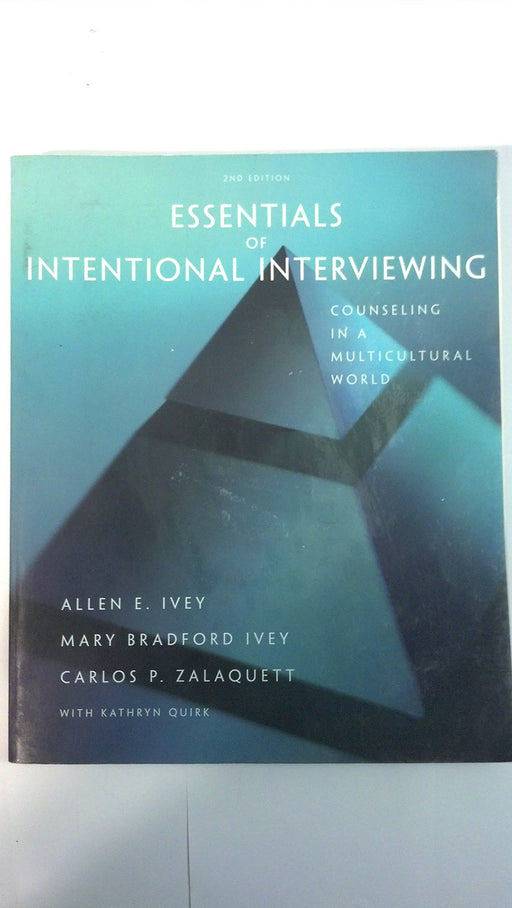 Essentials of Intentional Interviewing: Counseling in a Multicultural World (HSE - Acceptable