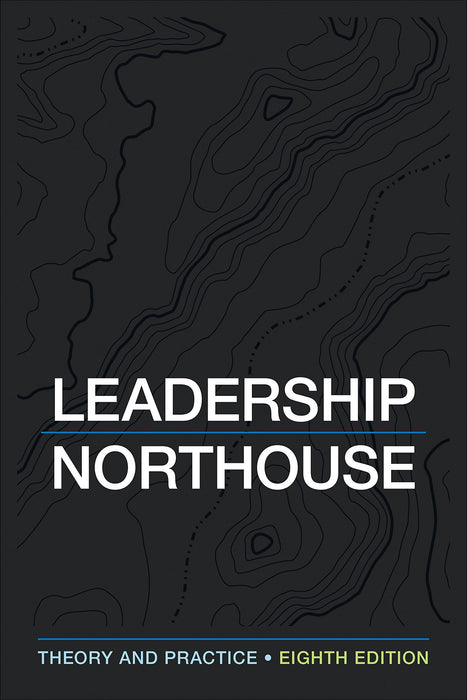 Leadership: Theory and Practice Northouse, Peter G. - Very Good