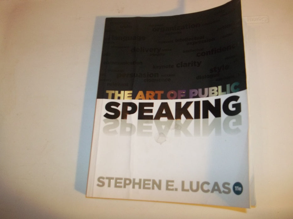 The Art of Public Speaking, 11th Edition Lucas, Stephen - Good