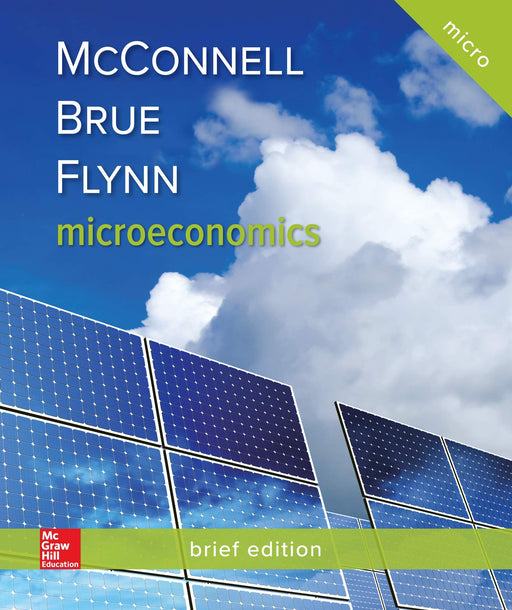 Microeconomics, Brief Edition [Hardcover] McConnell, Campbell; Brue, Stanley and Flynn, Sean