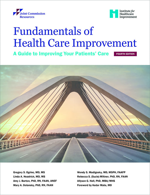 Fundamentals of Health Care Improvement: 4th Edition (Soft Cover) [Spiral-bound] Joint Commission Resources and Phyllis Crittenden - Like New