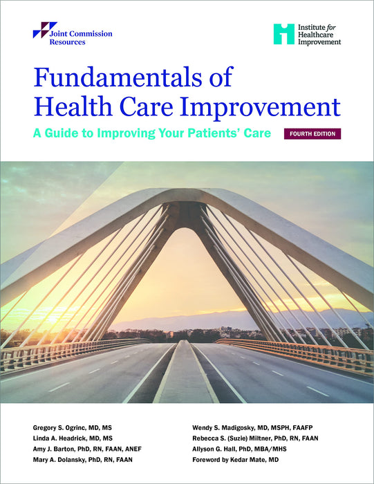 Fundamentals of Health Care Improvement: 4th Edition (Soft Cover) [Spiral-bound] Joint Commission Resources and Phyllis Crittenden - Like New