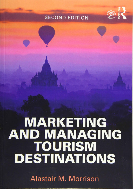 Marketing and Managing Tourism Destinations Morrison, Alastair M. - Acceptable