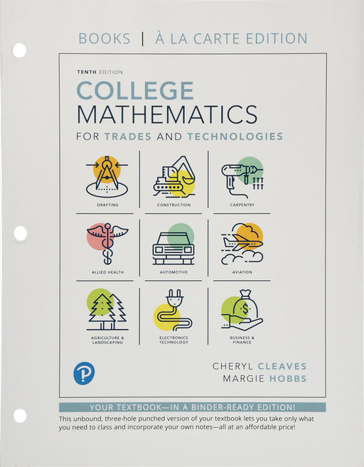 College Mathematics for Trades and Technologies [Loose Leaf] Cleaves, Cheryl; - Good