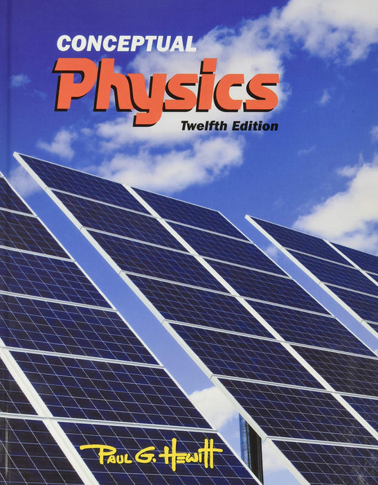 Conceptual Physics [Hardcover] Hewitt, Paul - Very Good
