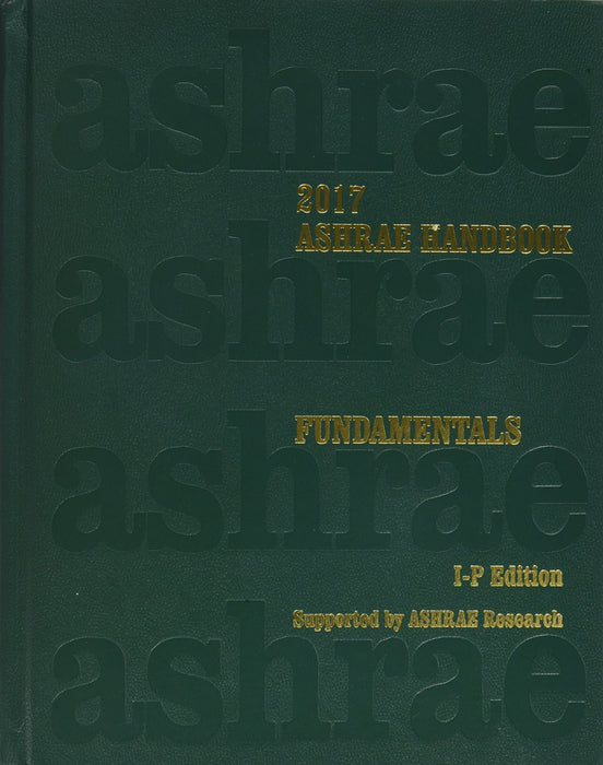 2017 ASHRAE Handbook -- Fundamentals (IP) - (includes CD in I-P and SI editions) Ashrae - Like New