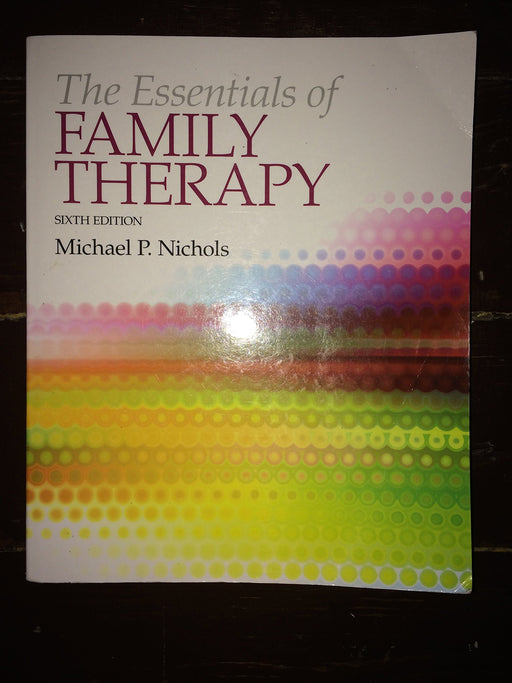 The Essentials of Family Therapy (6th Edition) Nichols, Michael P. - Acceptable