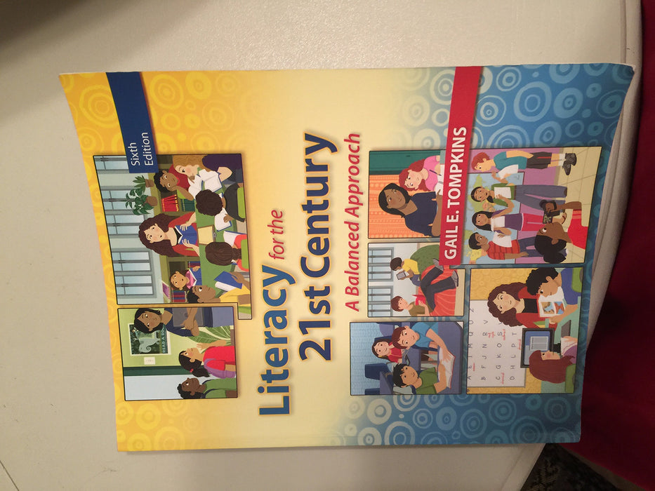 Literacy for the 21st Century: A Balanced Approach (6th Edition) Tompkins, Gail - Very Good