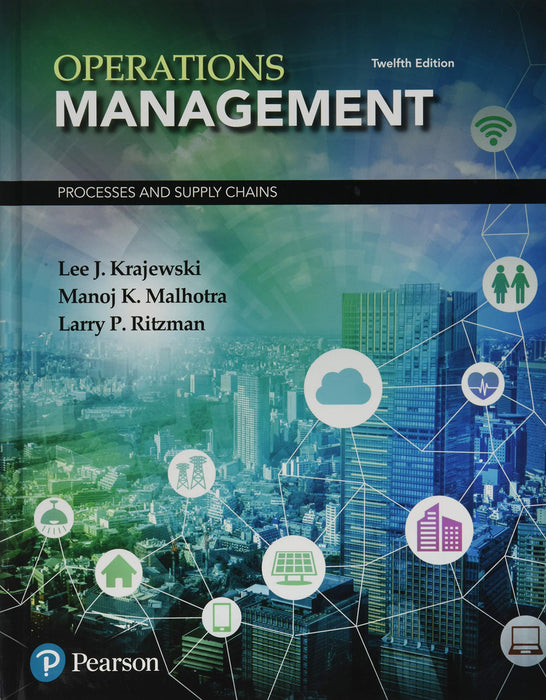 Operations Management: Processes and Supply Chains (What's New in Operations - Good