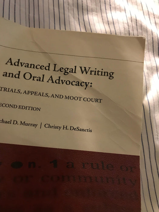 Advanced Legal Writing and Oral Advocacy: Trials, Appeals, and Moot Court, 2d