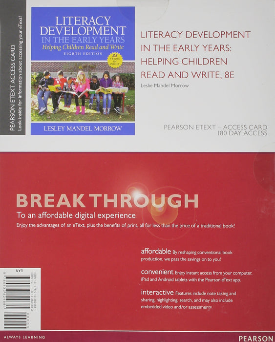 Literacy Development in the Early Years: Helping Children Read and Write, Enhanced Pearson eText -- Access Card (8th Edition) Morrow, Lesley Mandel