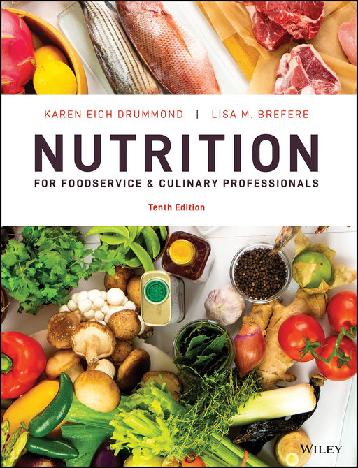 Nutrition for Foodservice and Culinary Professionals [Hardcover] Drummond, Karen