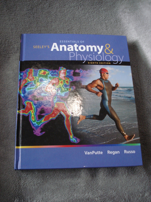 Seeley's Essentials of Anatomy and Physiology, 8th Edition [Hardcover] VanPutte, Cinnamon; Regan, Jennifer and Russo, Andrew - Very Good