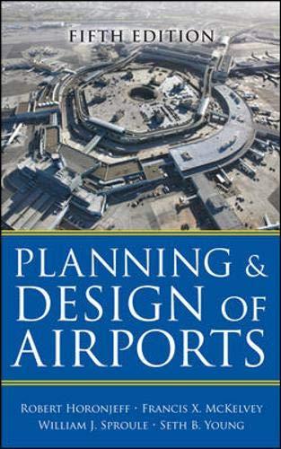 Planning and Design of Airports, Fifth Edition, Hardcover, 5 Edition by Horonjeff, Robert