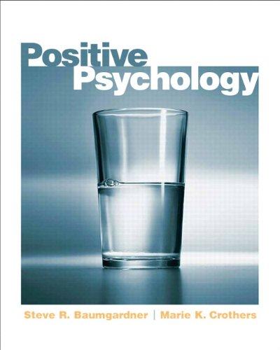 Positive Psychology, Paperback, 9820th Edition by Baumgardner, Steve