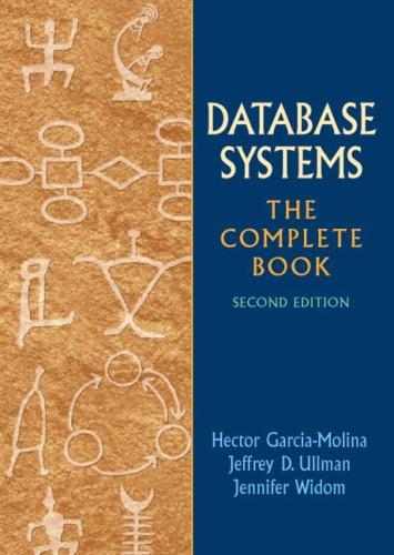 Database Systems: The Complete Book (2nd Edition), Hardcover, 2 Edition by Garcia-Molina, Hector