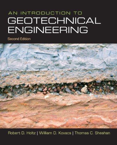 An Introduction to Geotechnical Engineering (2nd Edition), Hardcover, 2 Edition by Holtz, Robert D.