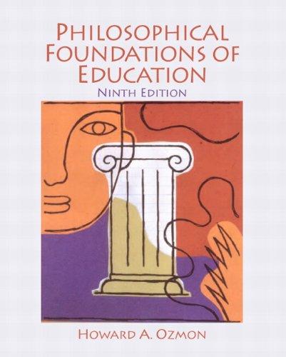 Philosophical Foundations of Education (9th Edition), Paperback, 9 Edition by Ozmon, Howard A.
