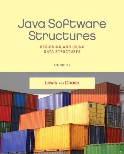 Java Software Structures: Designing and Using Data Structures (4th Edition), Paperback, 4 Edition by Lewis, John