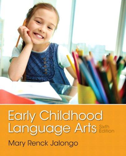 Early Childhood Language Arts (6th Edition), Paperback, 6 Edition by Jalongo, Mary Renck