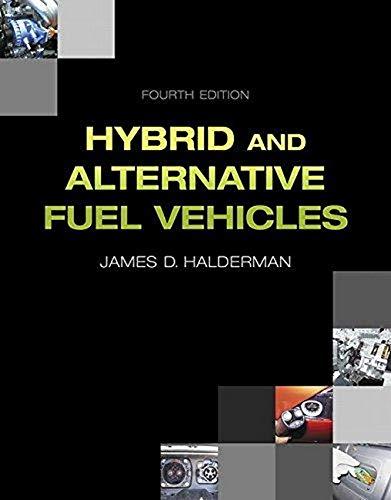 Hybrid and Alternative Fuel Vehicles (4th Edition) (Automotive Systems Books), Paperback, 4 Edition by Halderman, James D.