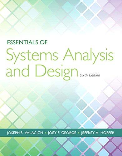 Essentials of Systems Analysis and Design (6th Edition), Paperback, 6 Edition by Valacich, Joseph S.