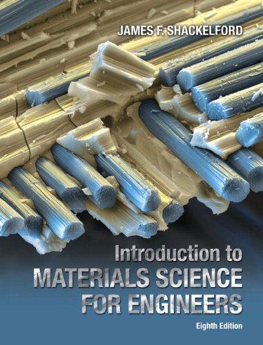 Introduction to Materials Science for Engineers (8th Edition), Hardcover, 8 Edition by Shackelford, James F.