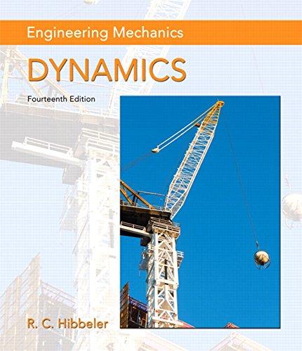 Engineering Mechanics: Dynamics (14th Edition), Hardcover, 14 Edition by Hibbeler, Russell C.