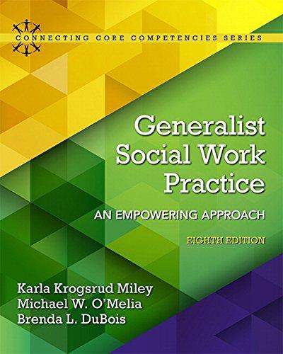 Generalist Social Work Practice: An Empowering Approach (8th Edition) (Connecting Core Competencies), Paperback, 8 Edition by Miley, Karla Krogsrud