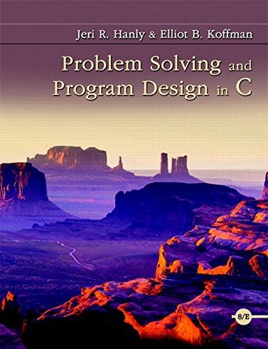 Problem Solving and Program Design in C (8th Edition), Paperback, 8 Edition by Hanly, Jeri R.
