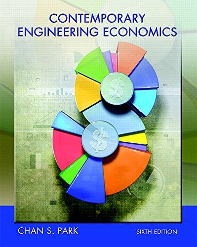 Contemporary Engineering Economics (6th Edition), Hardcover, 6 Edition by Park, Chan S.