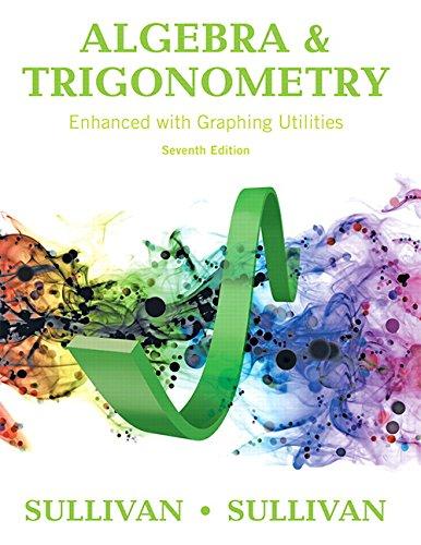 Algebra and Trigonometry Enhanced with Graphing Utilities (7th Edition), Hardcover, 7 Edition by Sullivan, Michael