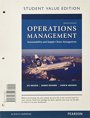 Operations Management: Sustainability and Supply Chain Management, Student Value Edition (12th Edition), Loose Leaf, 12 Edition by Heizer, Jay