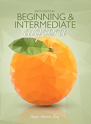 Beginning &amp; Intermediate Algebra (6th Edition), Hardcover, 6 Edition by Martin-Gay, Elayn