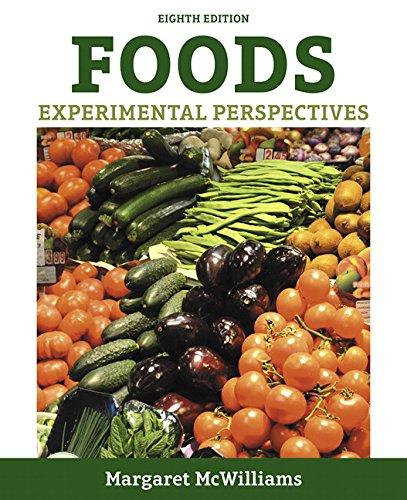 Foods: Experimental Perspectives (8th Edition), Hardcover, 8 Edition by McWilliams Ph.D.  R.D.  Professor Emeritus, Margaret
