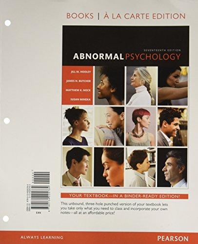 Abnormal Psychology -- Books a la Carte (17th Edition), Loose Leaf, 17 Edition by Hooley, Jill M.