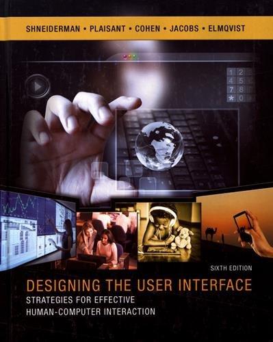Designing the User Interface: Strategies for Effective Human-Computer Interaction (6th Edition), Hardcover, 6 Edition by Shneiderman, Ben