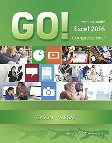 GO! with Microsoft Excel 2016 Comprehensive (GO! for Office 2016 Series), Paperback, 1 Edition by Gaskin, Shelley