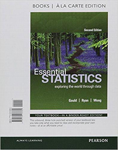 Essential Statistics, Books a la Carte Edition Plus MyLab Statistics with Pearson eText -- Access Card Package (2nd Edition), Loose Leaf, 2 Edition by Gould, Rob