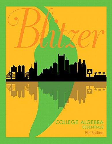 College Algebra Essentials (5th Edition), Hardcover, 5 Edition by Blitzer, Robert F.