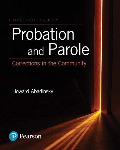 Probation and Parole: Corrections in the Community (13th Edition), Paperback, 13 Edition by Abadinsky, Howard