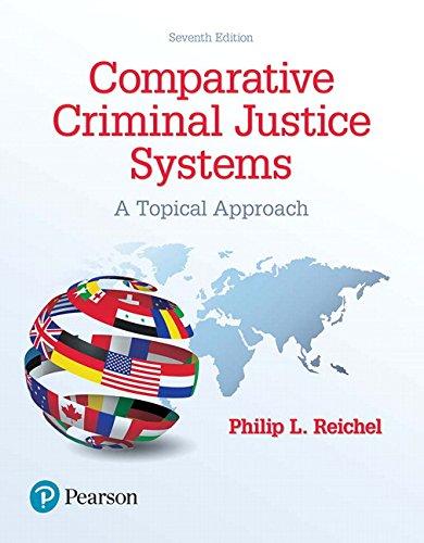 Comparative Criminal Justice Systems: A Topical Approach (7th Edition), Paperback, 7 Edition by Reichel, Philip L.