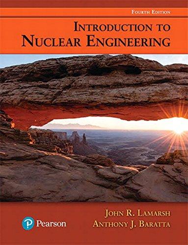Introduction to Nuclear Engineering (4th Edition), Hardcover, 4 Edition by Lamarsh, John R.