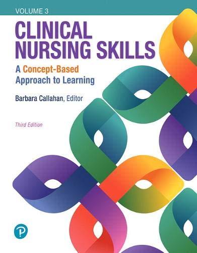 Clinical Nursing Skills: A Concept-Based Approach, Volume III (3rd Edition), Paperback, 3 Edition by Callahan, Barbara