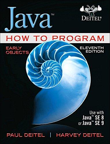 Java How to Program, Early Objects (11th Edition) (Deitel: How to Program), Paperback, 11 Edition by Deitel, Paul J.