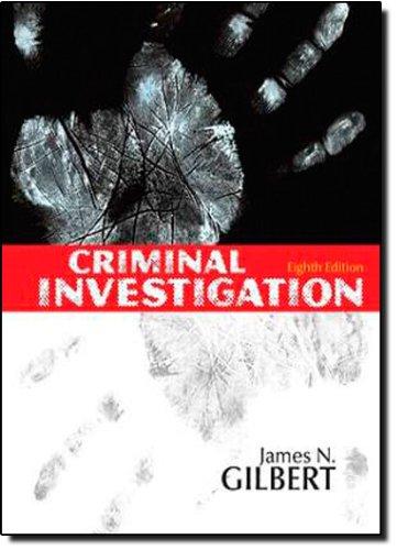 Criminal Investigation (8th Edition), Hardcover, 8 Edition by Gilbert, James N.